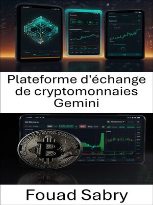 cover image of Plateforme d'échange de cryptomonnaies Gemini